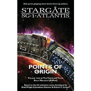 STARGATE SG-1 ATLANTIS Points of Origin, Paperback - Sally Malcolm imagine
