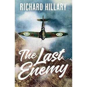 The Last Enemy, Hardcover - Richard Hillary imagine