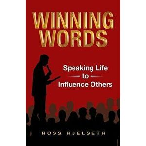 Winning Words: Speaking Life to Influence Others, Paperback - *** imagine