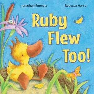 Ruby Flew Too!: (Ruby, In her Own Time), Paperback - Jonathan Emmett imagine