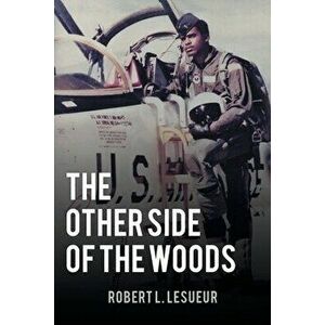 The Other Side of the Woods, Paperback - Robert L. Lesueur imagine