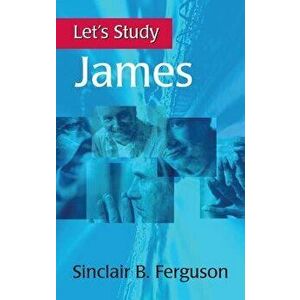 Let's Study James, Paperback - Sinclair B. Ferguson imagine