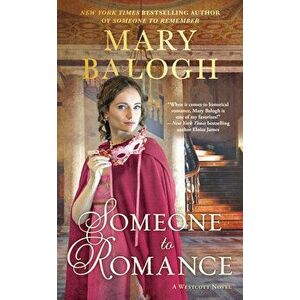 Someone to Romance, Paperback - Mary Balogh imagine