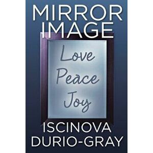Mirror Image, Paperback - Iscinova Durio-Gray imagine