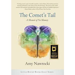 The Comet's Tail: A Memoir of No Memory, Paperback - Amy Nawrocki imagine