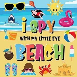 I Spy With My Little Eye - Beach: Can You Find the Bikini, Towel and Ice Cream? - A Fun Search and Find at the Seaside Summer Game for Kids 2-4! - Pam imagine
