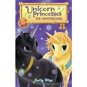 Unicorn Princesses 9: The Moonbeams, Paperback - Emily Bliss imagine