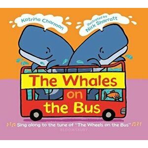 The Whales on the Bus, Board book - Katrina Charman imagine