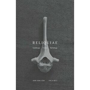 Reliquiae: Vol 8 No 2, Paperback - Autumn Richardson imagine