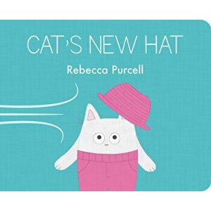 Cat's New Hat, Board book - Rebecca Purcell imagine