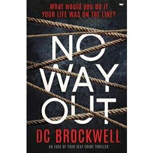 No Way Out, Paperback - DC Brockwell imagine