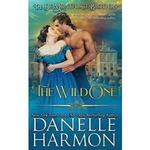 The Wild One, Paperback - Danelle Harmon imagine