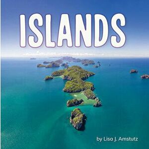 Islands, Hardcover - Lisa J. Amstutz imagine