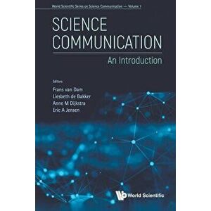 Science Communication: An Introduction, Paperback - Frans Van Dam imagine