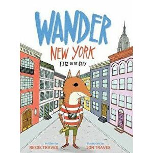 Wander New York: Fitz in the City, Hardcover - Reese Traves imagine