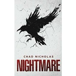 Nightmare, Paperback - Chad Nicholas imagine