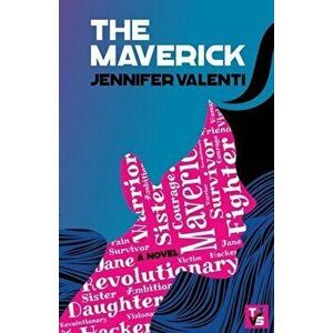 The Maverick, Paperback - Jennifer Valenti imagine