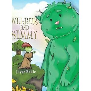Wilbur and Simmy, Hardcover - Joyce Badie imagine