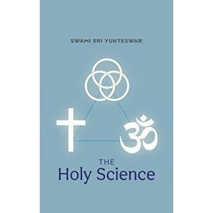 The Holy Science, Hardcover - Swami Sri Yukteswar imagine