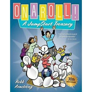 On a Roll!: A Jumpstart Treasury, Paperback - Robb Armstrong imagine