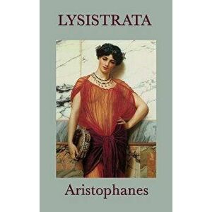 Lysistrata, Hardcover - Aristophanes Aristophanes imagine