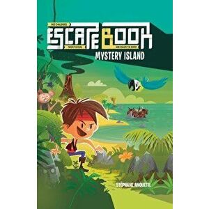 Escape Book, Volume 2: Mystery Island, Hardcover - Stéphane Anquetil imagine