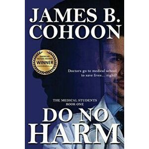 Do No Harm, Paperback - James B. Cohoon imagine