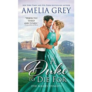 A Duke to Die for, Paperback - Amelia Grey imagine