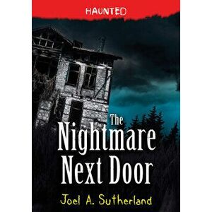 The Nightmare Next Door, Paperback - Joel Sutherland imagine