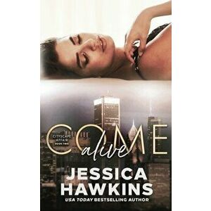 Come Alive, Paperback - Jessica Hawkins imagine