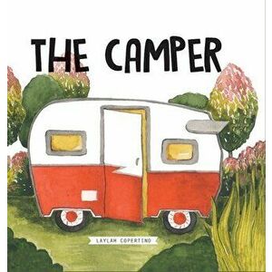 The Camper, Hardcover - Laylah Copertino imagine