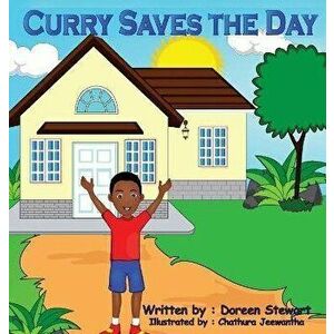 Curry Saves the Day, Hardcover - Doreen Stewart imagine