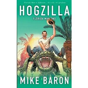 Hogzilla, Paperback - Mike Baron imagine