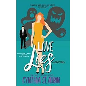 Love Lies, Paperback - Cynthia St Aubin imagine