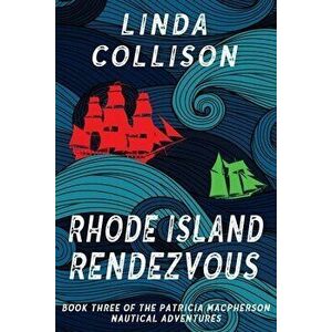 Rhode Island Rendezvous, Paperback - Linda Collison imagine