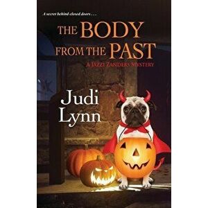 The Body From the Past, Paperback - Judi Lynn imagine