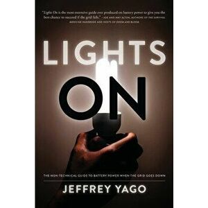 Lights On, Paperback - Jeffrey Yago imagine