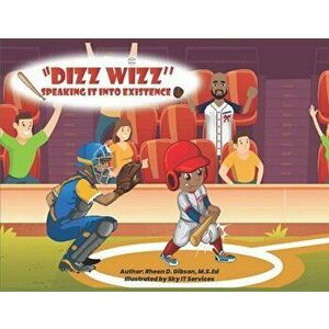 Dizz Wizz: Speaking It Into Existence, Paperback - Rheon Gibson imagine