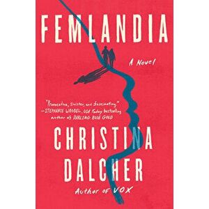 Femlandia, Hardcover - Christina Dalcher imagine