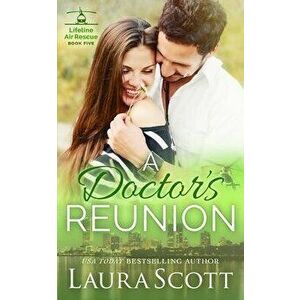 A Doctor's Rescue: A Sweet Emotional Medical Romance, Paperback - Laura Scott imagine