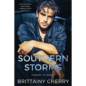 Southern Storms: A Small Town Standalone Romance, Paperback - Brittainy Cherry imagine