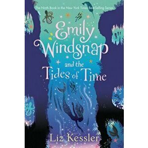 Emily Windsnap and the Tides of Time, Hardcover - Liz Kessler imagine