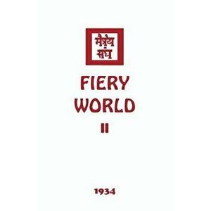 Fiery World II, Paperback - Agni Yoga Society imagine
