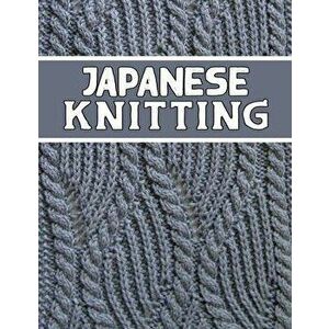 Japanese Knitting: perfect knitter's gift for all Japanese Knitting lovers. if you are beginning knitter this can helps you to do your wo, Paperback - imagine