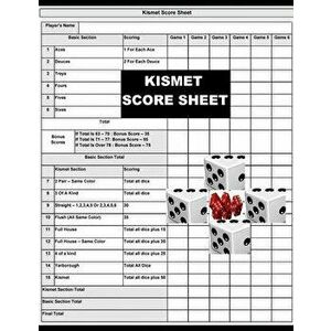 Kismet Score Sheets: 120 Kismet Dice Game Score Sheets, Kismet Score Pads, Kismet Dice Game Score Book, , Paperback - Joseph Okeniyi imagine