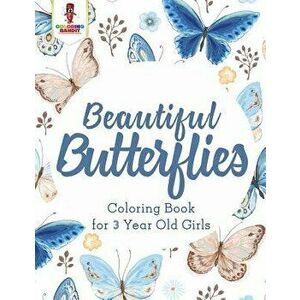 Beautiful Butterflies: Coloring Book for 3 Year Old Girls, Paperback - Coloring Bandit imagine