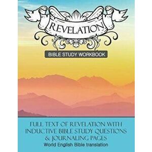 Revelation Inductive Bible Study Workbook: Full text of Revelation with inductive bible study questions, Paperback - Daphne Cloverton imagine