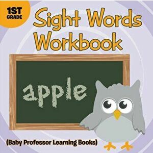 Sight Words 1st Grade Workbook (Baby Professor Learning Books), Paperback - Baby Professor imagine