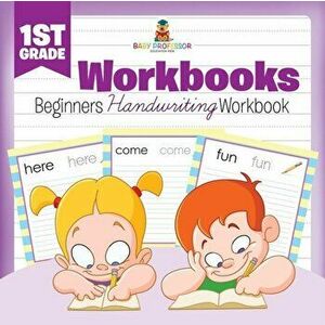 1st Grade Workbooks: Beginners Handwriting Workbook, Paperback - Baby Professor imagine