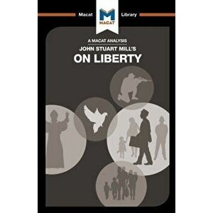 An Analysis of John Stuart Mill's on Liberty, Paperback - Ashleigh Campi imagine